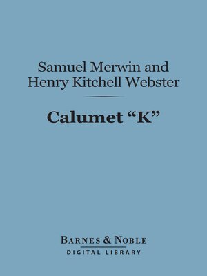 cover image of Calumet "K" (Barnes & Noble Digital Library)